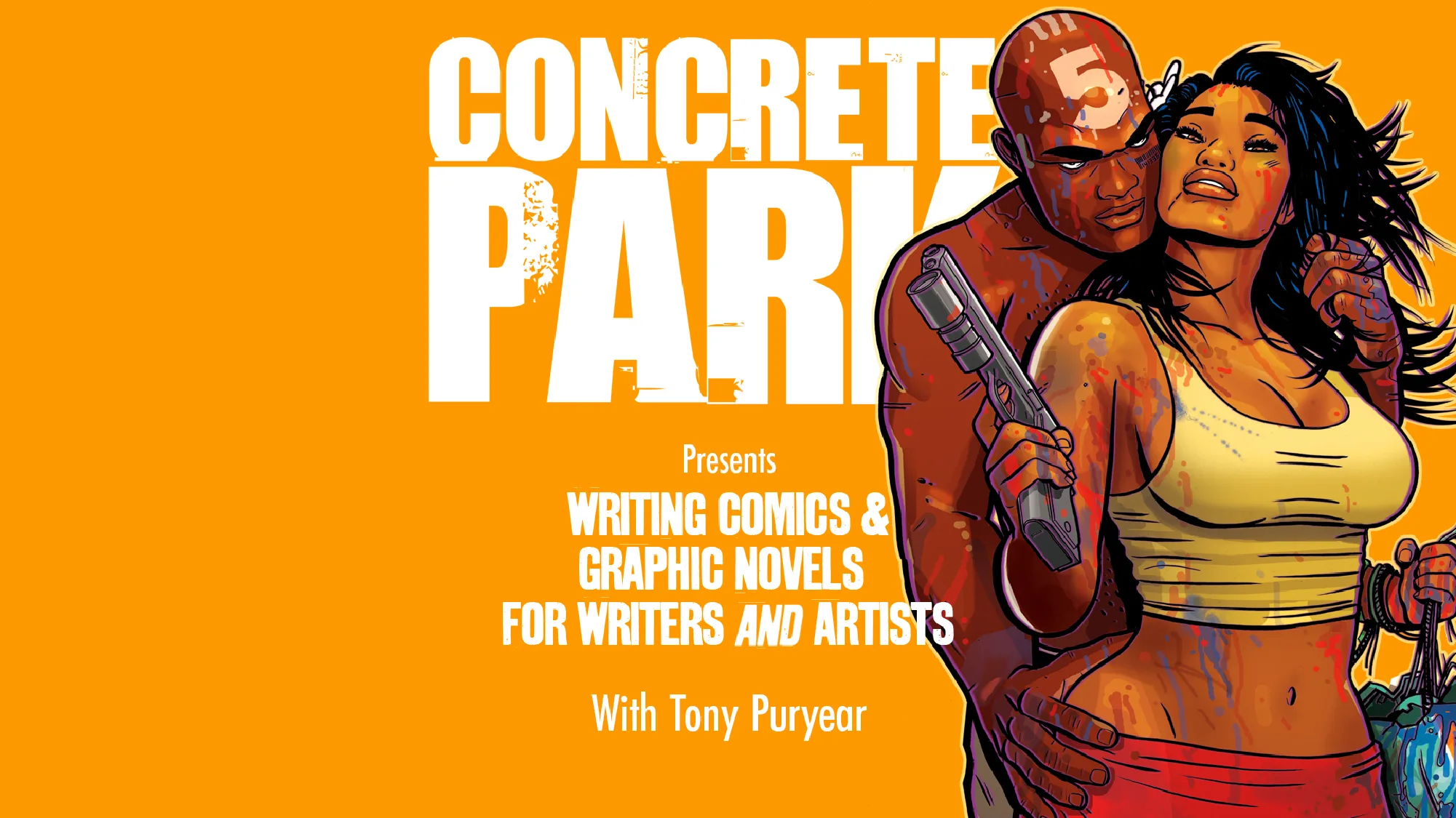 Cover slide — Concrete Park Presents: Writing Comics & Graphic Novels for Writers and Artists, with Tony Puryear